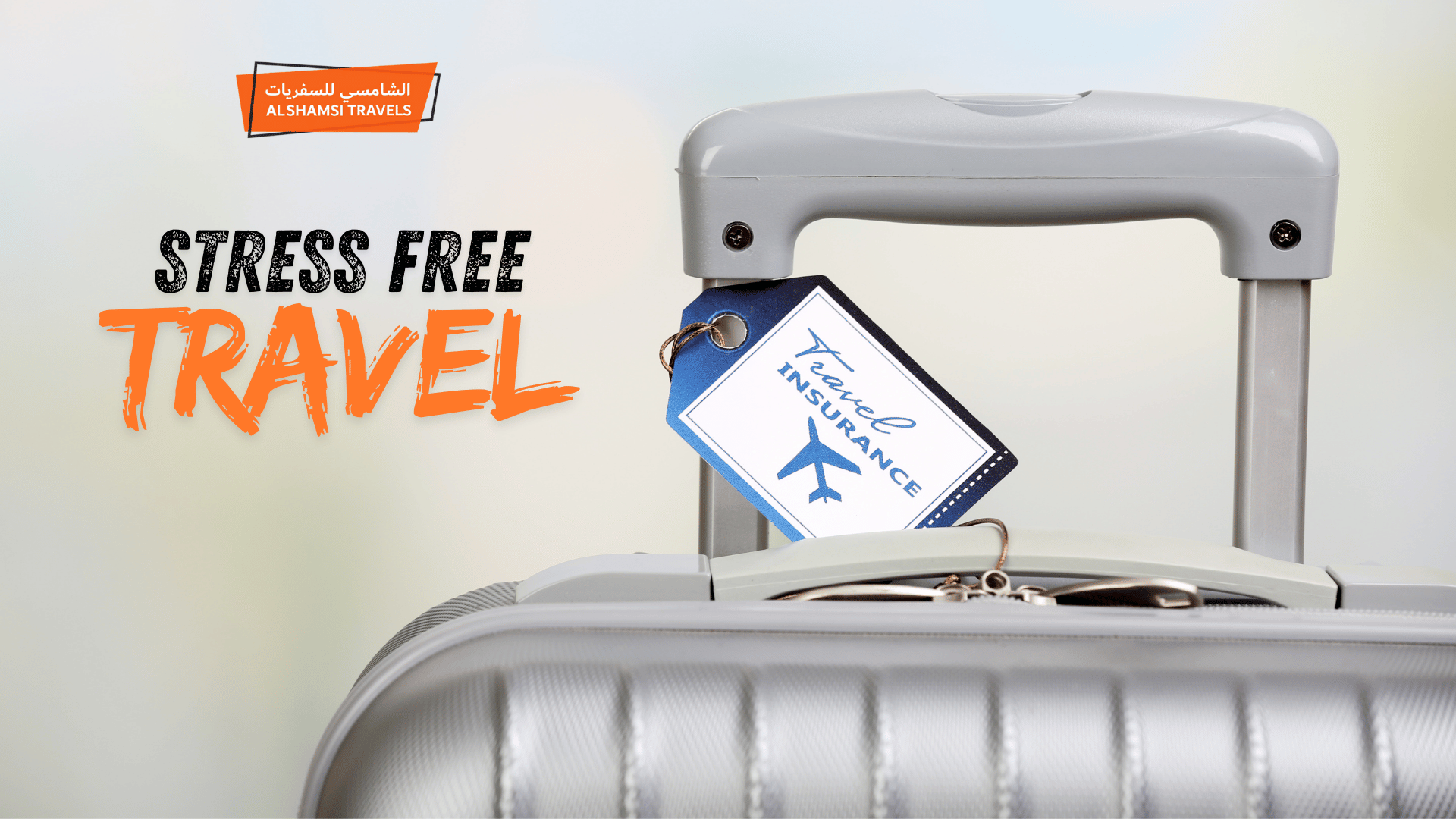 Stress Free with travel insurance by Al Shamsi Travels