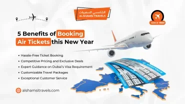 5 Benefits of Booking Air Tickets with Al Shamsi Travels