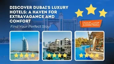 Why Dubai is the Ultimate Destination for Luxury Hotel Experiences