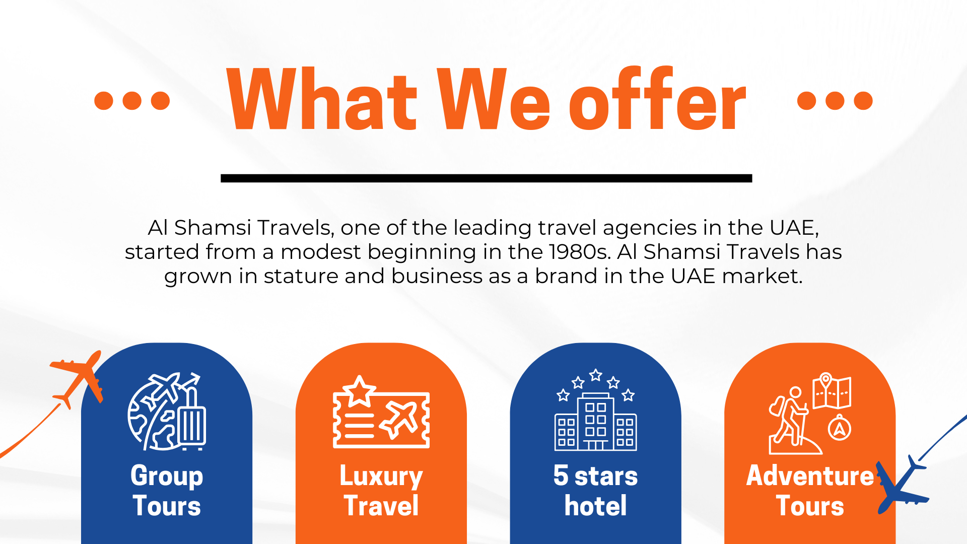 What We offer AL SHAMSI TRAVELS