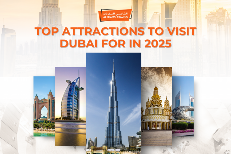 Top attractions to visit Dubai for in 2025