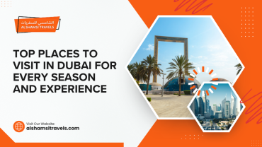 Top Places to Visit in Dubai for Every Season and Experience