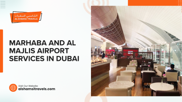 Marhaba and Al Majlis Airport Services in Dubai