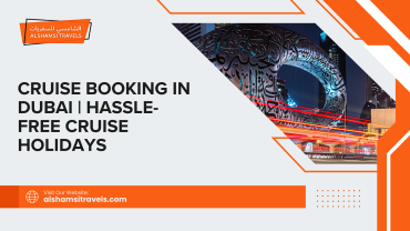 Luxury cruise ship booking for Dubai hassle-free holidays
