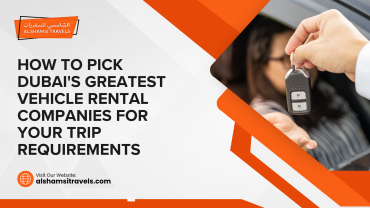 Car rental companies in Dubai for all trip requirements