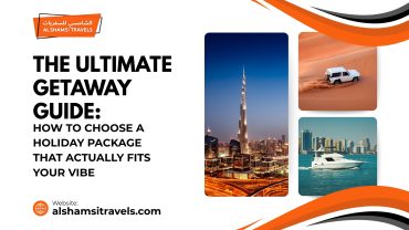 The Ultimate Getaway Guide: How to Choose a Holiday Package That Actually Fits Your Vibe